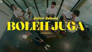 Salma Salsabil - Boleh Juga (Live Session)