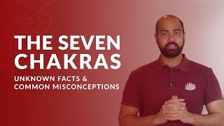 Chakra Myths Debunked | Truth About Size, Shape & Color | Arhanta Yoga