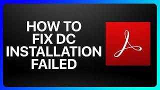 How To Fix Adobe Acrobat Reader Dc Installation Failed Tutorial