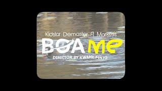 Kidstar Demaster ft Markess - Boa Me (Official Video)