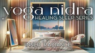 Yoga Nidra for Rediscovering Self Worth | Healing Sleep Series