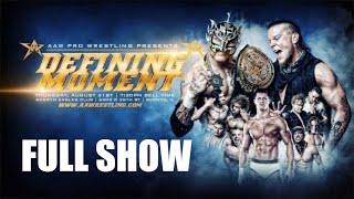 FULL SHOW - Defining Moment 8/31/17 | AAW Pro (Cody Rhodes, Rey Fenix, Penta El 0M, Matt Riddle)