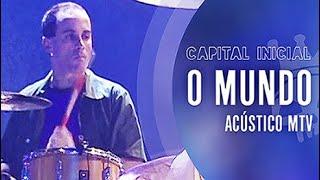 CAPITAL INICIAL |  O MUNDO - ACÚSTICO MTV