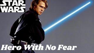 Anakin Becomes the "Hero With No Fear" - Star Wars Explained