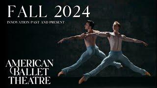 ABT's 2024 Fall Season | INNOVATION PAST AND PRESENT 