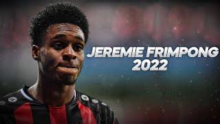 Jeremie Frimpong Deserves Your Attention ! 2022ᴴᴰ