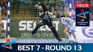 Best 7 | Round 13 | VELUX EHF Champions League