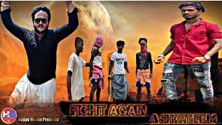 Fight Again -- A Short Flim// Happy Mania// Spoof Video