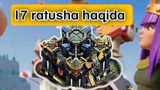 Clash of Clans- 17 ratusha haqida (kechikkan holatda)