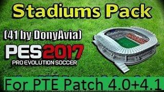 PES 2017 Stadiums Packs for PTE Patch 4.0 and 4.1