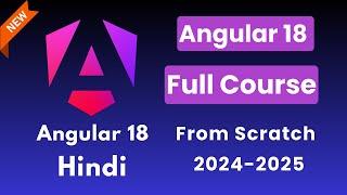 Angular 18 Full Course in Hindi | Angular Tutorial Hindi