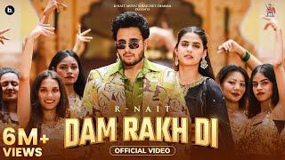 Dam Rakh Di (Official Video) R Nait | Simar Kaur | Pranjal Dahiya | MixSingh | Punjabi Song