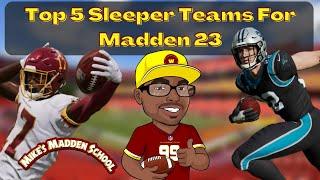 Top 5 Sleeper Teams In Madden 23 | Mike's Madden School #madden23 #nfl #madden22