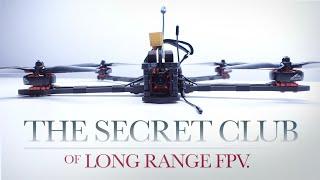 THE SECRET CLUB of Long Range Fpv - [ HOW TO JOIN US ] 