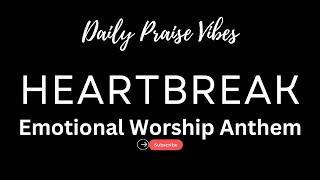  Heartbreak | Yamin Band Inspired Gospel Song  | Emotional Worship Anthem 