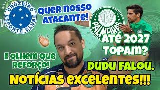 UMA BAITA NOTÍCIA! OUTRA EXCELENTE SOBRE ABEL! CRUZEIRO QUER ATACANTE E AI? DUDU AGRADECE!