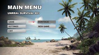 Unreal Survival #63 - Main Menu in a Separate Level