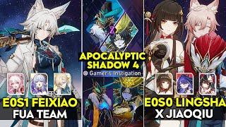 E0S1 Feixiao FUA & E0S0 Lingsha x E0 Jiaoqiu | Apocalyptic Shadow 4 | Honkai Star Rail.