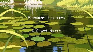 Summer Lilies (C 8-bit Music)