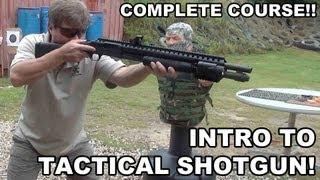 Intro to Tactical Shotgun!  Complete Course from Raidon Tactics