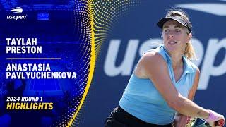 Taylah Preston vs. Anastasia Pavlyuchenkova Highlights | 2024 US Open Round 1