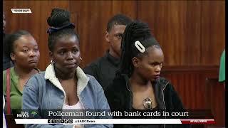 KZN | Police officer found with bank cards in court