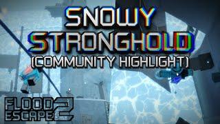 Snowy Stronghold (Community Highlight) [Crazy] by SmokeyTheFox | Flood Escape 2