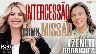 INTERCESSÃO COMO MISSÃO !   #MAISFORTEPODCAST