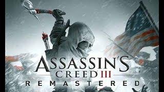 Assassin's Creed III Remastered ПРОХОЖДЕНИЕ #1