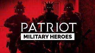 Military Heroes - "Patriot"