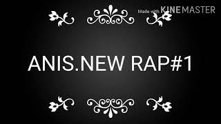 ANIS.NEW RAP#1..KUYBESH SITI