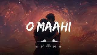 O Maahi (Slowed + Reverb) | Pritam, Arijit Singh | Dunki | MelodicMoods