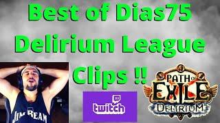 [Compilation] Best of Dias75 Delirium League Clips on Twitch (POE) !