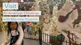 Visit American Christmas with Mommy Poppins