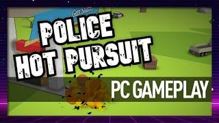 Police Hot Pursuit PC Gameplay