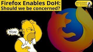 Firefox Enables DNS over HTTPS: Good or Bad?