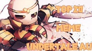 Top 20 meme Undertale AU/Топ 20 меме Андертейл АУ 