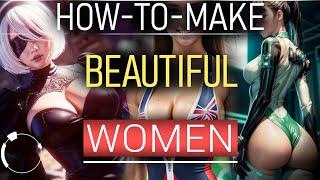 How To Make Beautiful Women (FREE-Tutorial!)