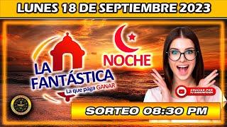 Resultado de LA FANTASTICA NOCHE del LUNES 18 DE SEPTIEMBRE del 2023 #chance #fantasticanoche