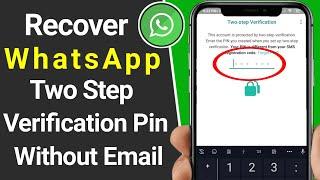 How to Recover Whatsapp Two Step Verification Pin Without Email | Reset Forgotten WhatsApp Pin