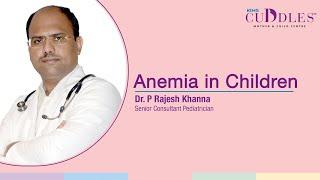 What are the causes & reasons for Anemia in Children? - Pediatrician | KIMS Cuddles