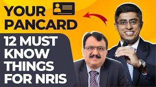 Your Pan Card, 12 Must Know Things For NRI's