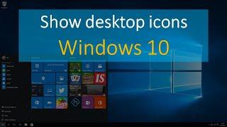 How to show desktop icons in windows 10