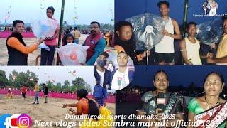 Damudigoda sports dhamaka 2024-25 // Next vlogs video // Sambra marndi official 123 plz subscribe