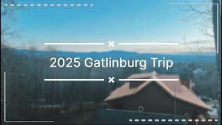 2025 Gatlinburg, Tennessee Trip (First Vlog!!!)