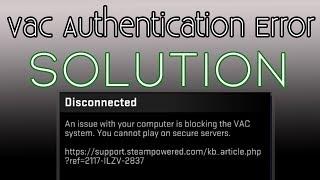 VAC AUTHENTICATION ERROR - РЕШЕНИЕ ПРОБЛЕМЫ/solution