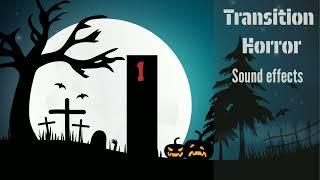 Transition horror sound effects | No Copyright | Horror HQ