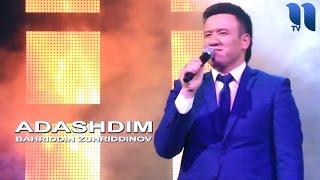 Bahriddin Zuhriddinov - Adashdim | Бахриддин Зухриддинов - Адашдим (concert version)