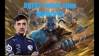 DOTA2 Twitch Clip MOMENTS VOL2