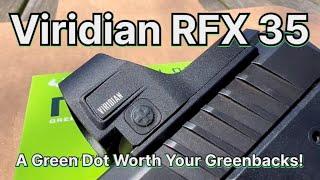 Viridian RFX 35: A Green Dot Worth Your Greenbacks!